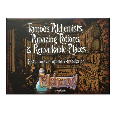 Alchemy!: Famous Alchemists, Amazing Potions, & Remarkable Places Expansion
