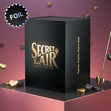 Secret Lair Drop Series: Faerie, Faerie, Faerie Rad - Foil Edition