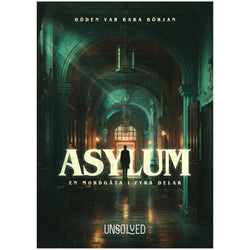Unsolved Mysteries - Asylum